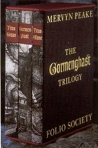 Gormenghast Trilogy: Gormenghast / Titus…
