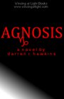 Agnosis (CD-ROM Edition of 2008 Science Fiction) - Darren R. Hawkins