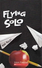 Flying Solo by Ralph Fletcher
