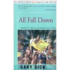 All Fall Down: America's Tragic Encounter…