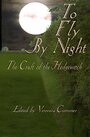 To Fly By Night: Craft of the Hedgewitch - Veronica Cummer