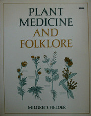 Plant medicine and folklore por Mildred…