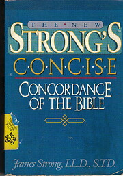 The New Strong's Concise Concordance of the…