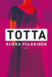 Totta by Riikka Pulkkinen