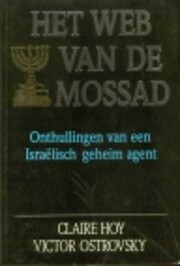 Het web van de Mossad: Onthullingen van een…