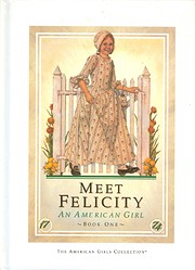 Meet Felicity: An American Girl (American…