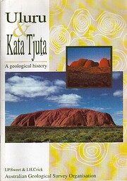 Uluru & Kata Tjuta : a geological history by…