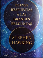 Breves respuestas a las grandes preguntas de…