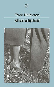 Afhankelijkheid de Tove Ditlevsen