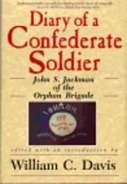 Diary of a Confederate Soldier: John S.…