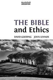 The Bible and Ethics (Myrtlefield…