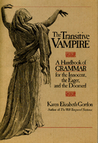 The Transitive Vampire: a Handbook of…