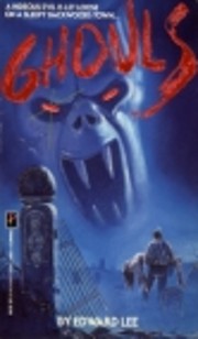 Ghouls de Edward Lee