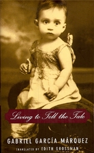 Living to Tell the Tale by Gabriel García…