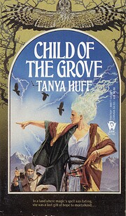 The Child of the Grove por Tanya Huff