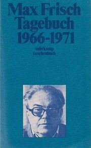 Tagebuch. 1966 – 1971 de Max Frisch