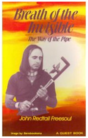 Breath of the Invisible: The Way of the Pipe…