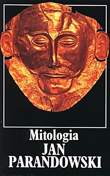 Mitologia By Jan Parandowski | LibraryThing