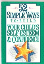 52 Simple Ways to Build Your Child's…