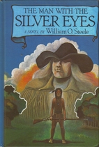 The Man with the Silver Eyes by William O.…