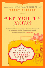 Are You My Guru?: How Medicine, Meditation &…