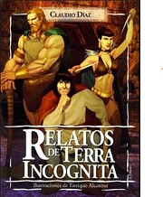 Relatos de Terra Incognita. por Claudio…