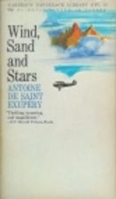 Wind, Sand and Stars by Antoine de…