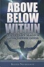 Above Below Within: Planetary Magick and the Greek Gods - Keith Nicholson