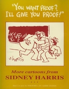You Want Proof? I'll Give You Proof!: More…