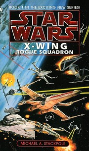 Rogue Squadron (Star Wars: X-Wing Series,…