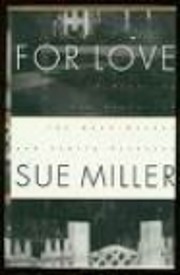 For Love de Sue Miller