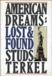 American Dreams: Lost and Found by Studs…