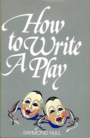 How to Write a Play di Raymond Hull