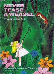 Never Tease a Weasel de Jean Conder Soule