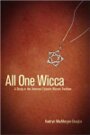 All One Wicca: A Study in The Universal Eclectic Tradition of Wicca (Revised and Expanded) - Kaatryn MacMorgan