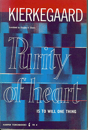 Purity of heart is to will one thing;…