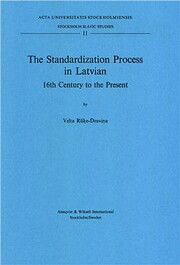 The Standardization Process in Latvian: 16th…