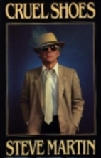 Cruel Shoes by Steve Martin