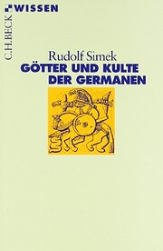 Götter und Kulte der Germanen by Rudolf…