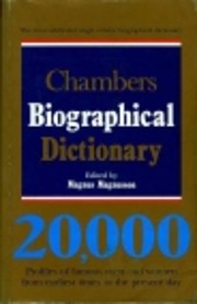 Chambers Biographical Dictionary par Magnus…