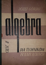 Algebra dla techników przemysłowych.…