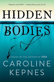 Hidden Bodies (You, #2) by Caroline Kepnes