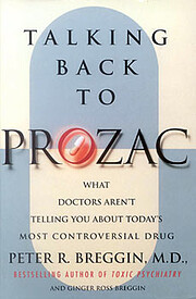 Talking Back to Prozac: What Doctors Won't…