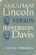 Abraham Lincoln versus Jefferson Davis by…