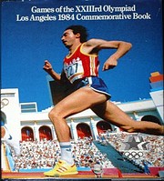 Games of the XXIIIrd Olympiad: Los Angeles…