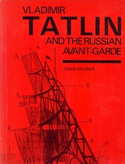 Vladimir Tatlin and the Russian Avant-Garde…