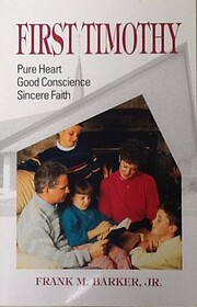 First Timothy: Pure Heart, Good Conscience,…