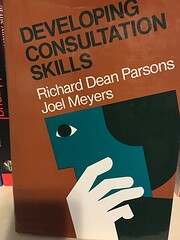Developing Consultation Skills: A Guide to…