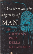Discourse on the dignity of man by Giovanni…