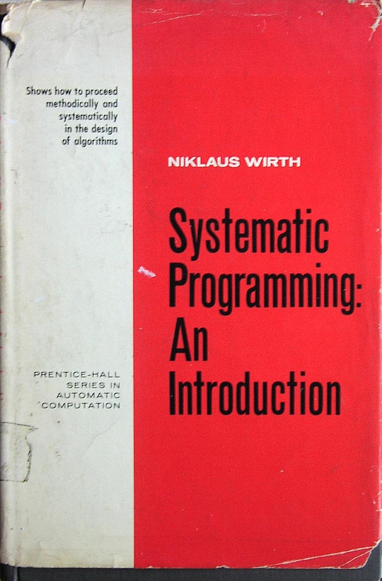 Systematic Programming: An Introduction by Niklaus Wirth | LibraryThing